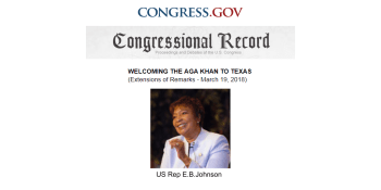 Congressional Record: Welcoming His Highness the Aga Khan IV to Texas - Remarks by Hon. Eddie Bernice Johnson | Congress.gov