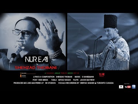 S Raheemani - Nur E Ali - featuring Shehzad Thobani