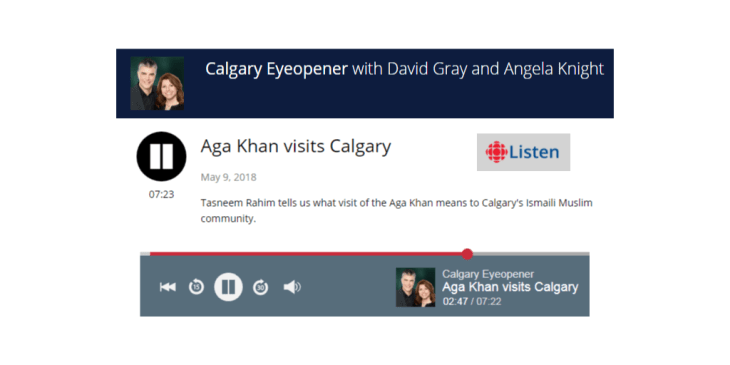 Aga Khan visits Calgary: Tasneem Rahim tells us what visit of the Aga Khan means to Calgary's Ismaili Muslim community