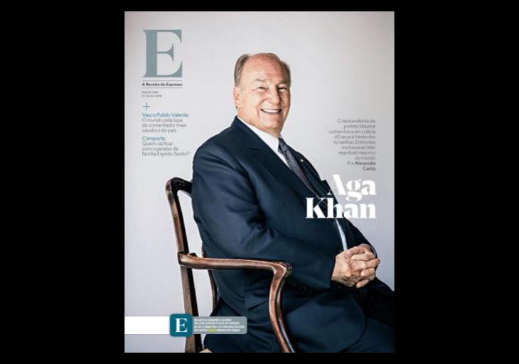Expresso Magazine Article: Interview with His Highness the Aga Khan in Lisbon, Portugal