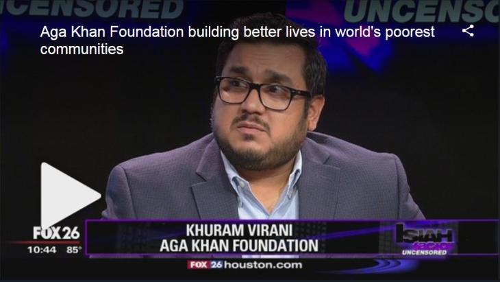 Aga Khan Foundation building better lives in world's poorest communities | Fox