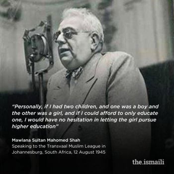 His Highness Sir Sultan Mahomed Shah Aga Khan III on the importance of educating the girl child. Image credit: The Ismaili